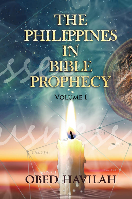 The Philippines in Bible Prophecy Volume 1